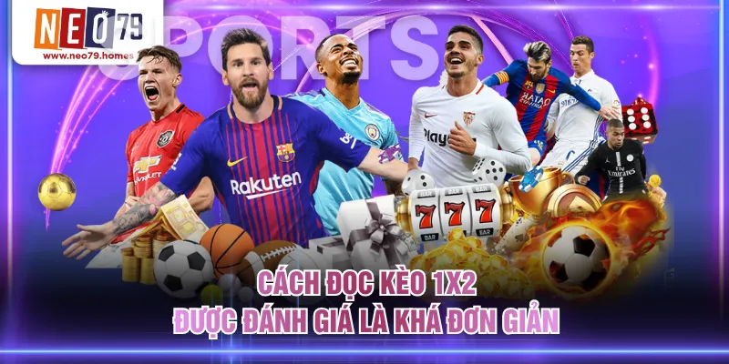 Cách đọc kèo 1x2 được đánh giá là khá đơn giản